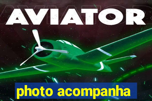 photo acompanha